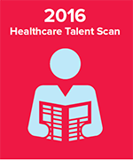 2016 Healthcare Talent Scan